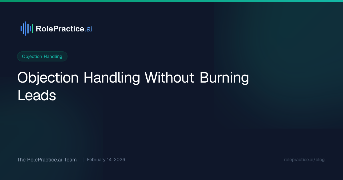 Objection Handling Without Burning Leads