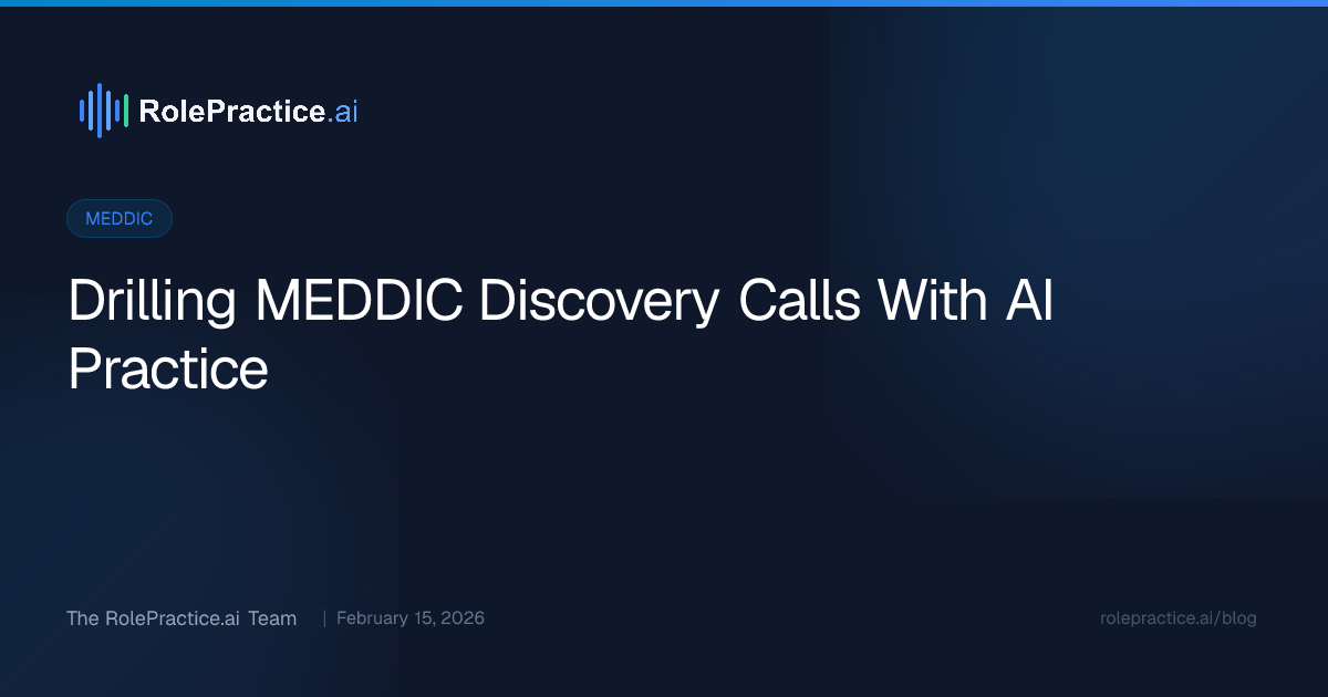 Drilling MEDDIC Discovery Calls With AI Practice