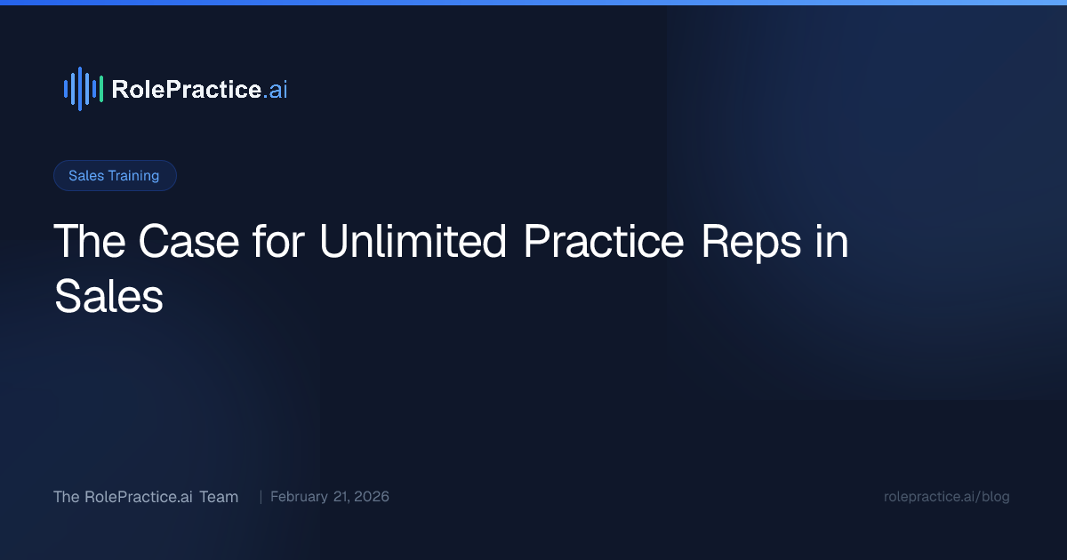 The Case for Unlimited Practice Reps in Sales
